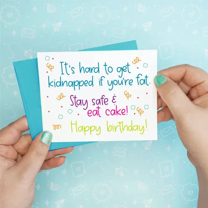 Stay Safe and Eat Cake Birthday Funny Greeting Card
